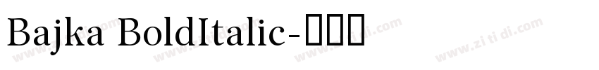 Bajka BoldItalic字体转换
